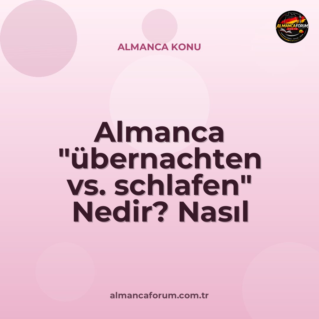 almanca-ubernachten-vs-schlafen-nedir-nasil-ayirt-edilir.jpg