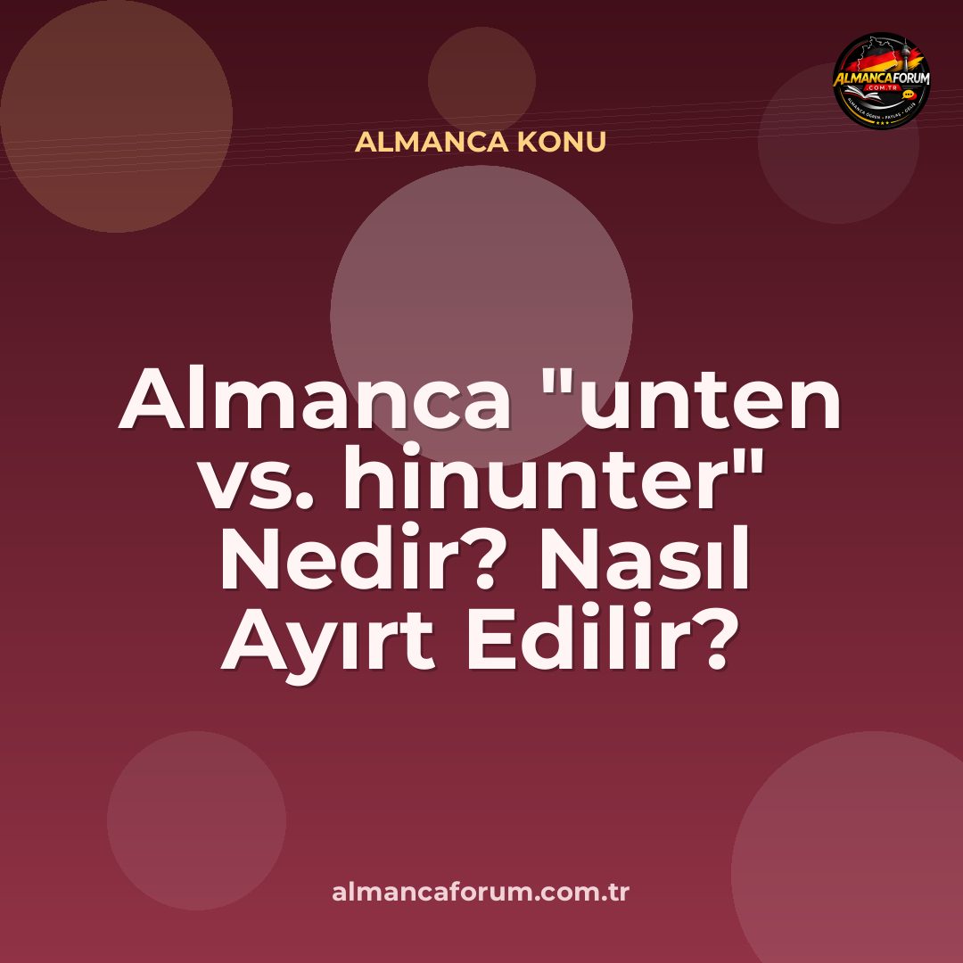 almanca-unten-vs-hinunter-nedir-nasil-ayirt-edilir.jpg