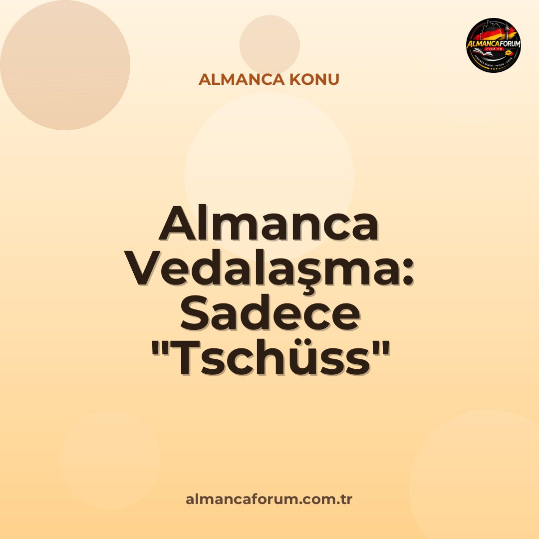 almanca-vedalasma-sadece-tschuss-demek-yetmez.jpg