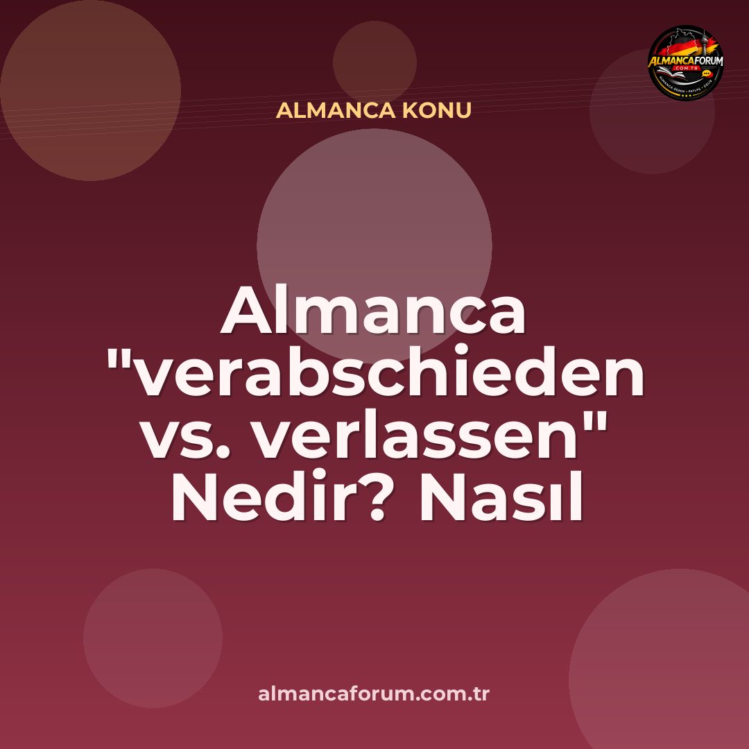 almanca-verabschieden-vs-verlassen-nedir-nasil-ayirt-edilir.jpg