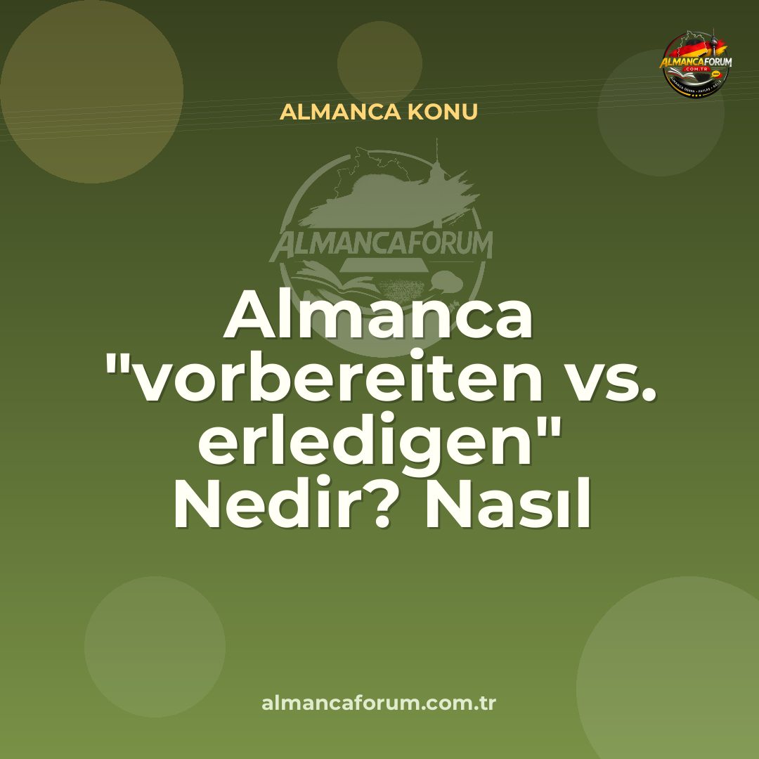 almanca-vorbereiten-vs-erledigen-nedir-nasil-ayirt-edilir.jpg