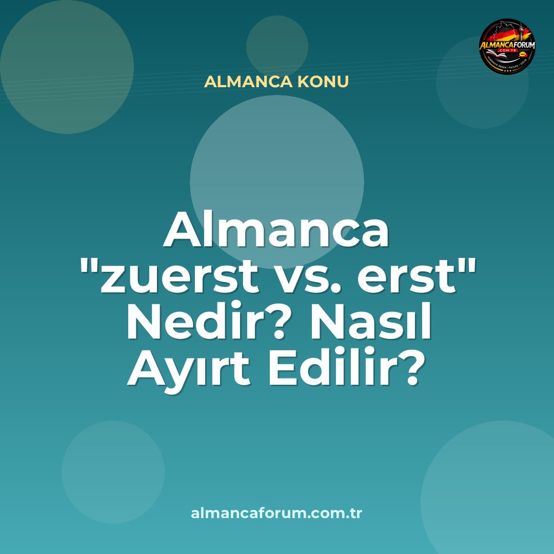 almanca-zuerst-vs-erst-nedir-nasil-ayirt-edilir.jpg