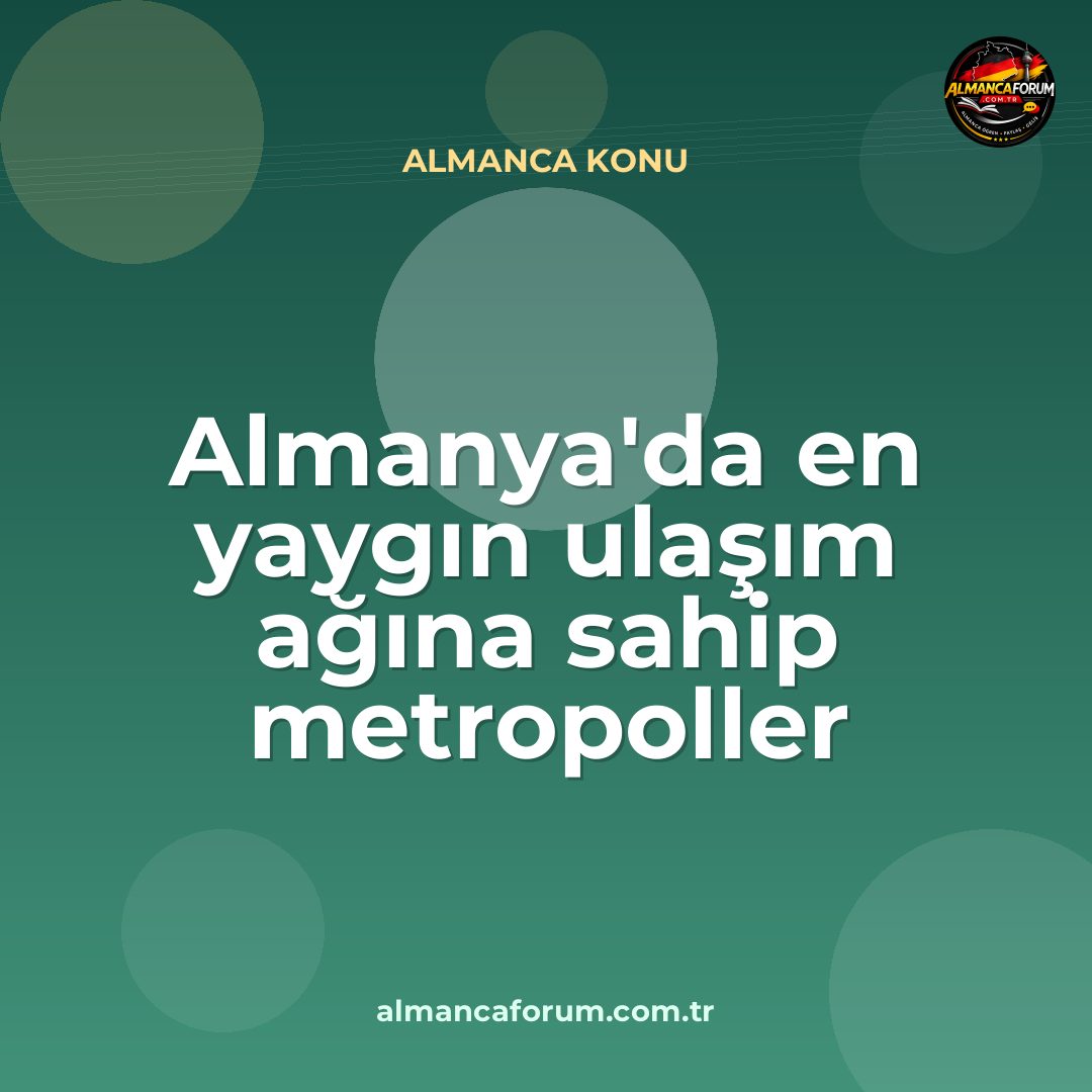 almanyada-en-yaygin-ulasim-agina-sahip-metropoller.jpg