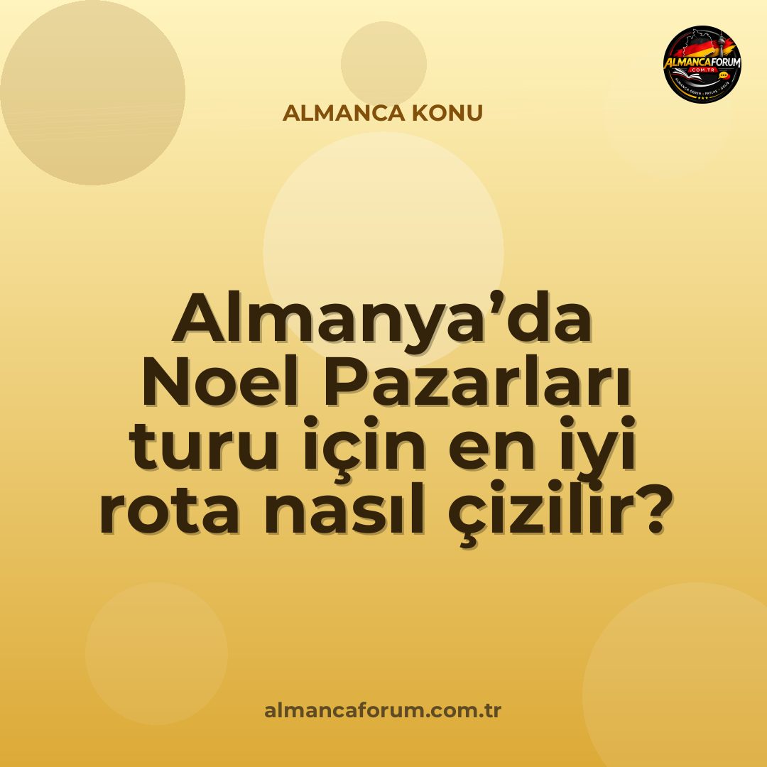 almanyada-noel-pazarlari-turu-icin-en-iyi-rota-nasil-cizilir.jpg