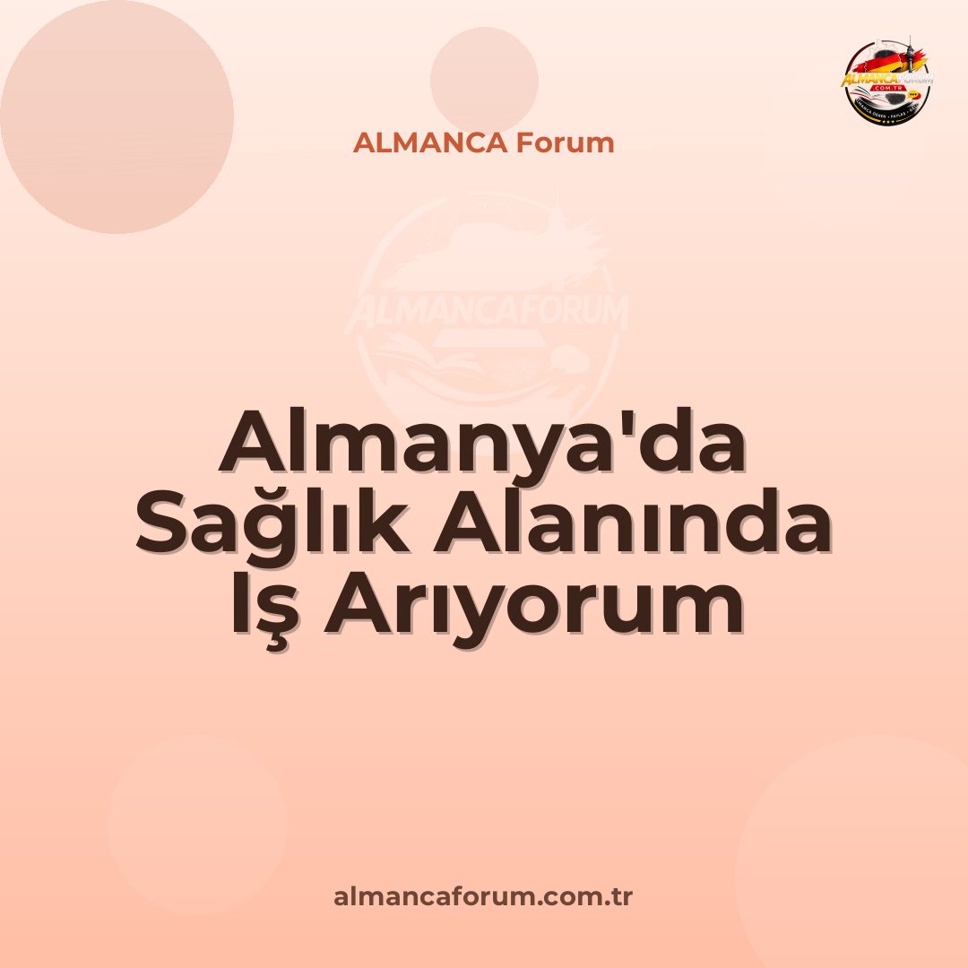 almanyada-saglik-alaninda-is-ariyorum.jpg