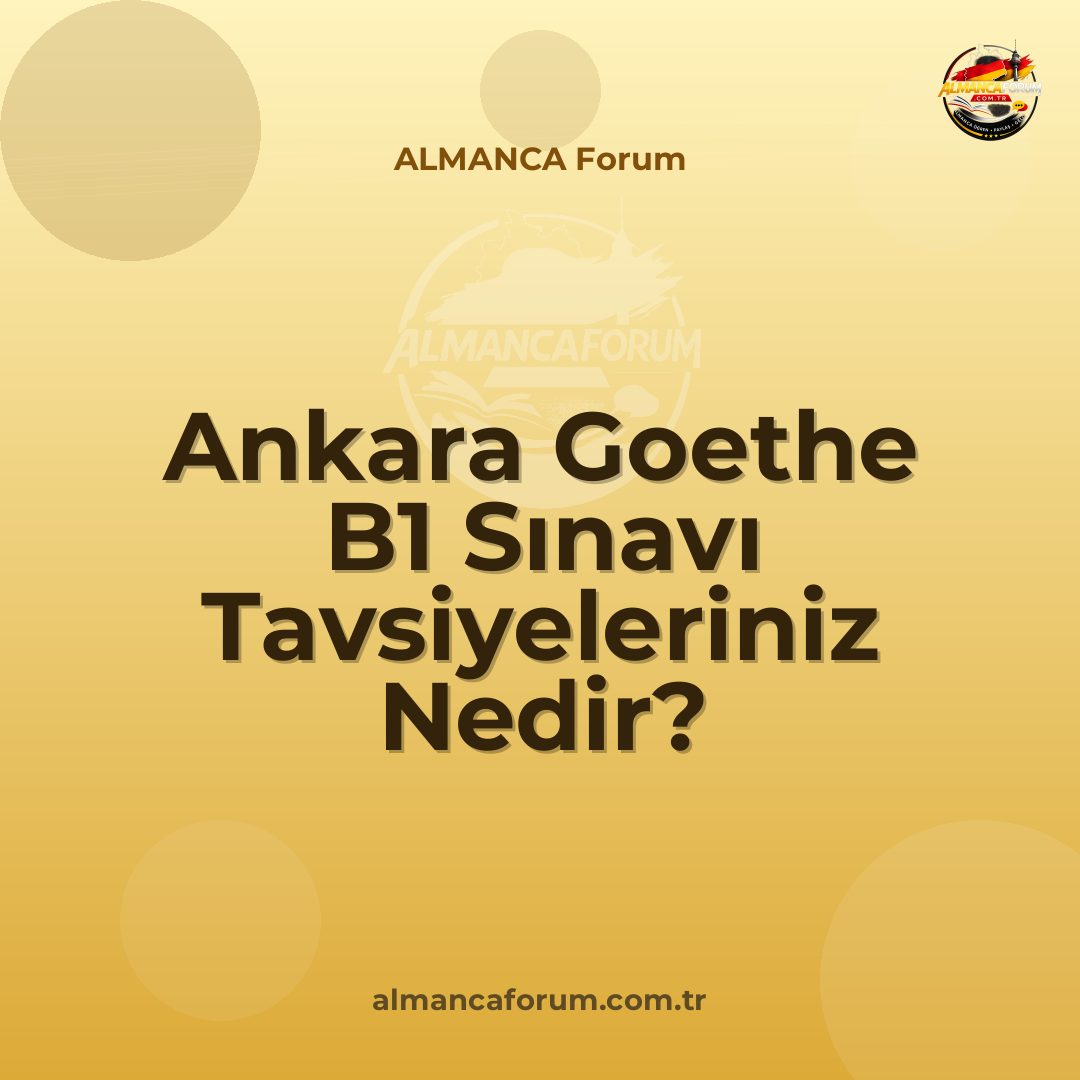 ankara-goethe-b1-sinavi-tavsiyeleriniz-nedir.jpg