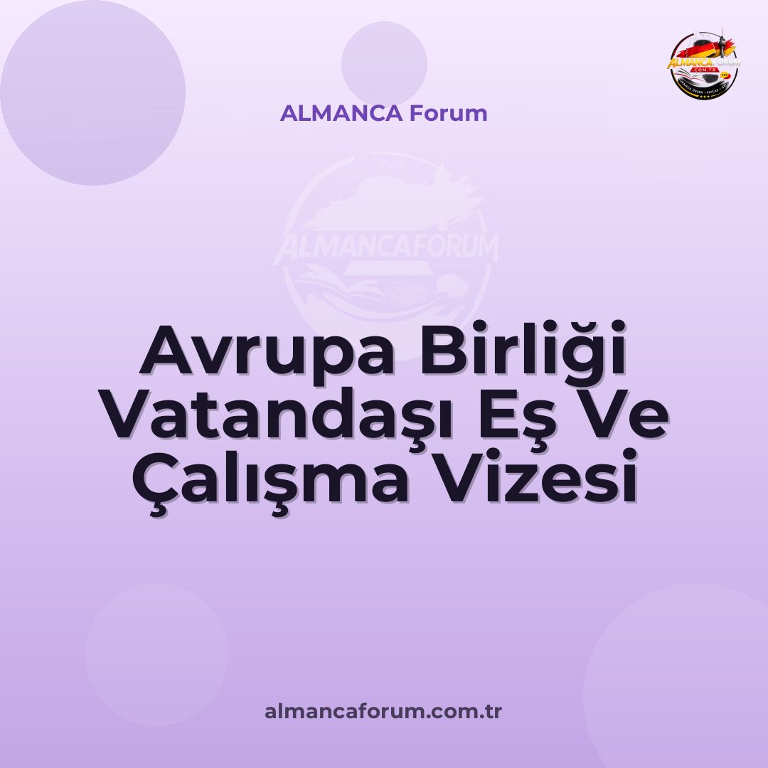 avrupa-birligi-vatandasi-es-ve-calisma-vizesi.jpg