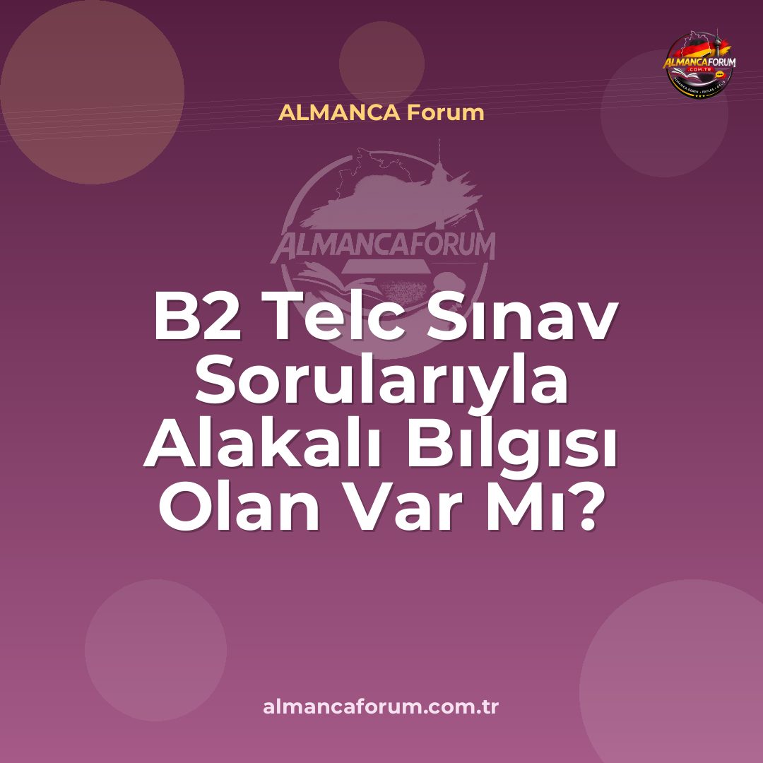 b2-telc-sinav-sorulariyla-alakali-bilgisi-olan-var-mi.jpg