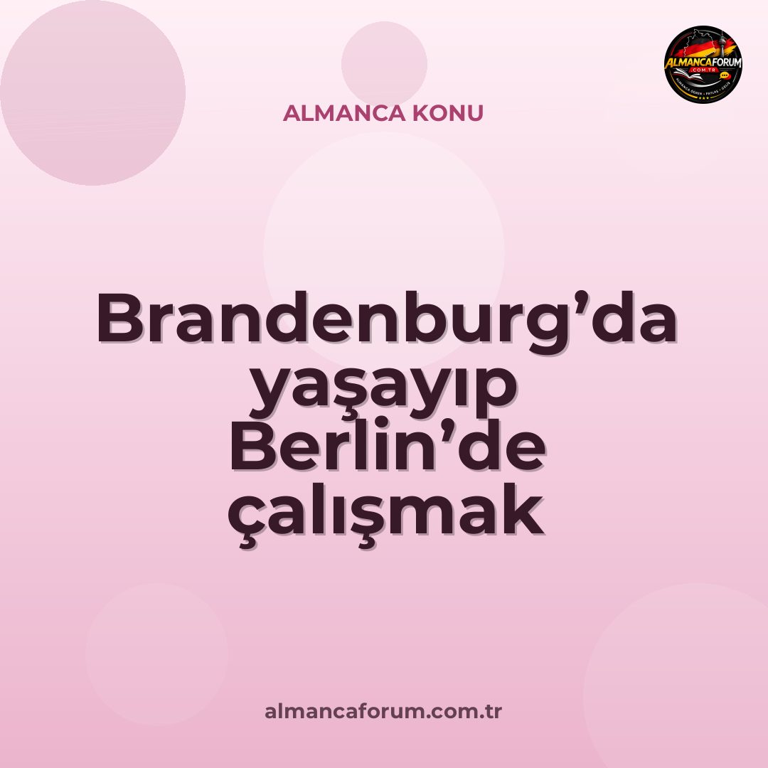 brandenburgda-yasayip-berlinde-calismak-mantikli-mi-commuting-7.jpg