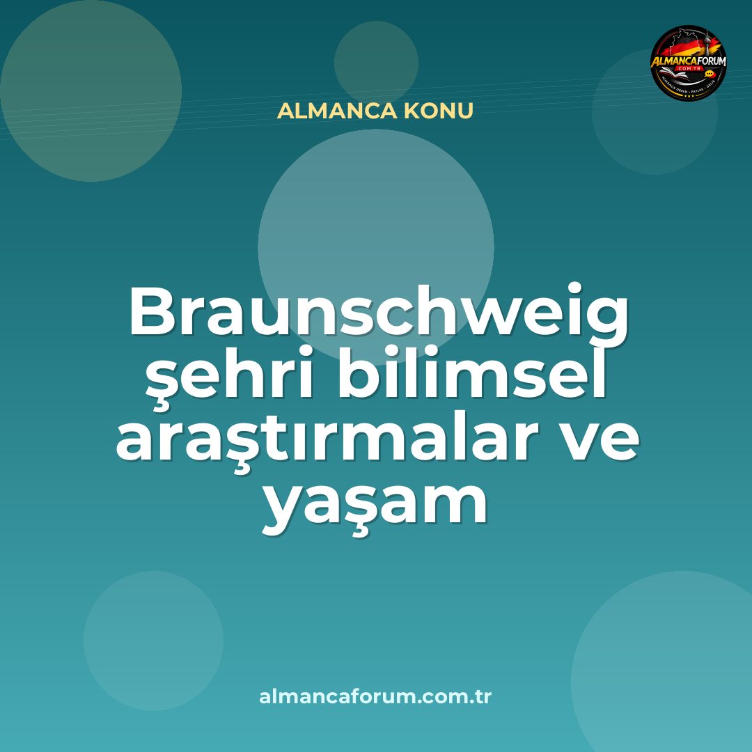 braunschweig-sehri-bilimsel-arastirmalar-ve-yasam.jpg