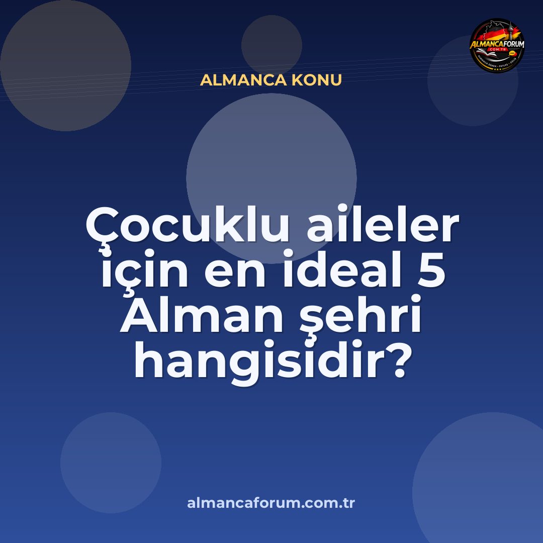 cocuklu-aileler-icin-en-ideal-5-alman-sehri-hangisidir.jpg