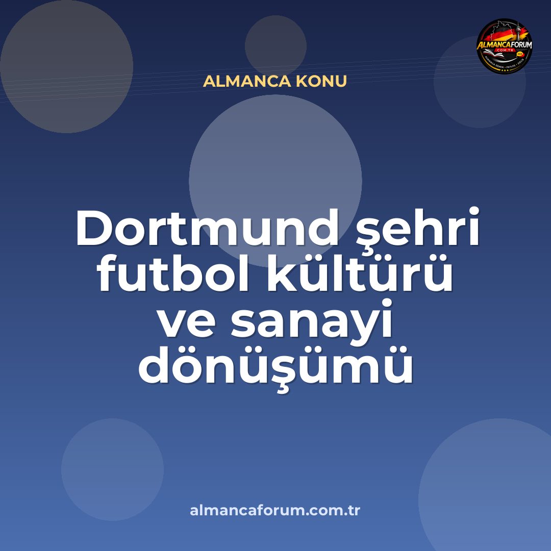 dortmund-sehri-futbol-kulturu-ve-sanayi-donusumu.jpg