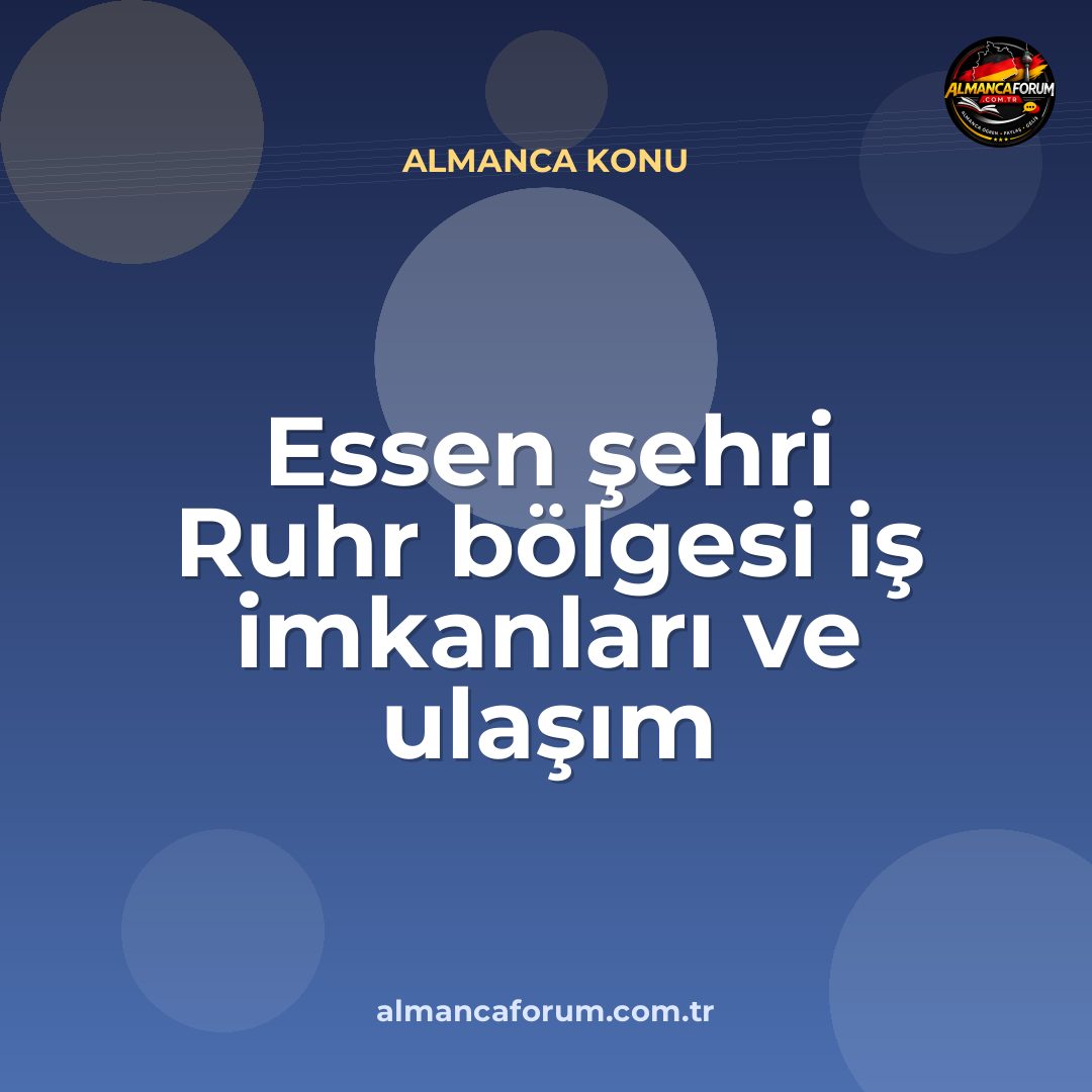 essen-sehri-ruhr-bolgesi-is-imkanlari-ve-ulasim.jpg