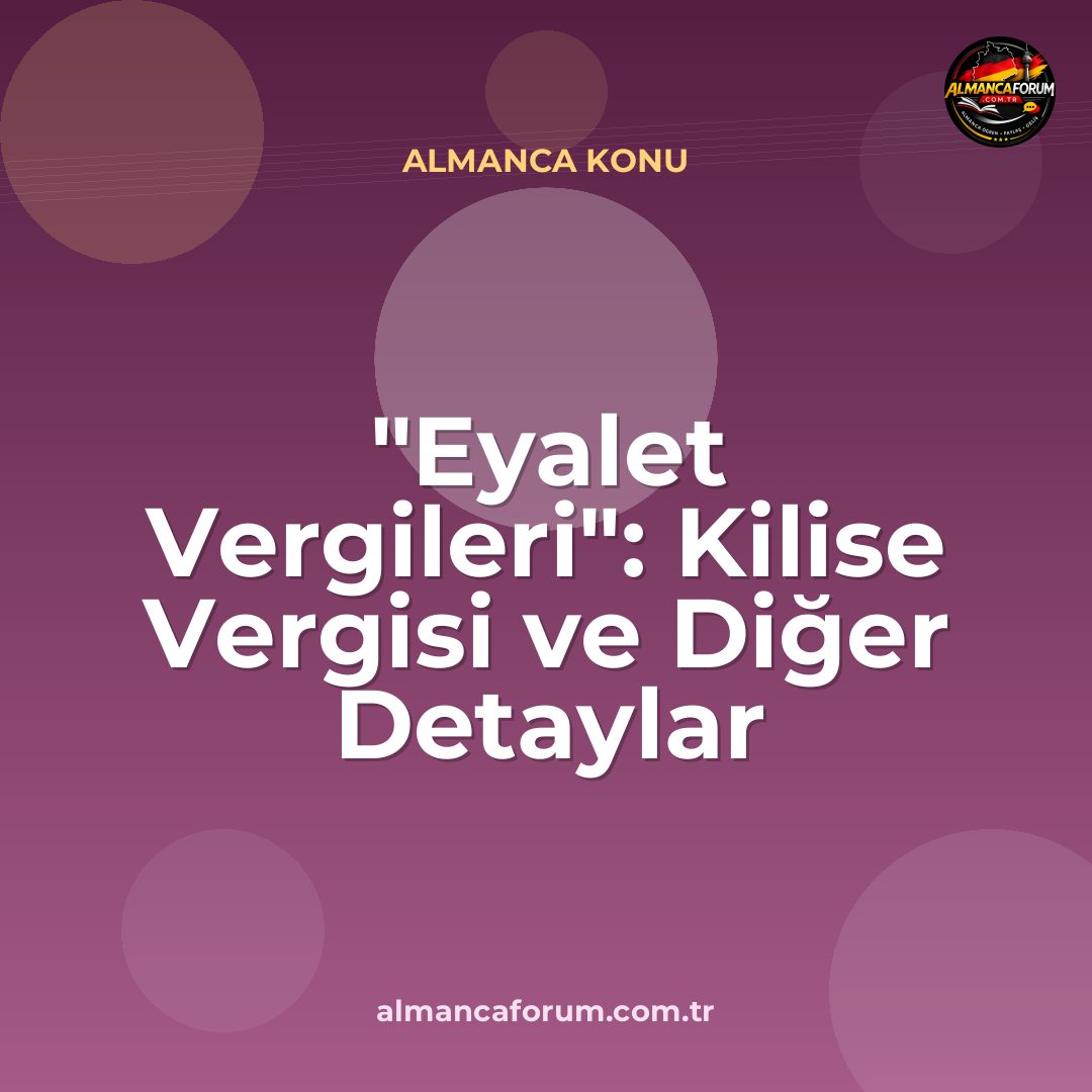 eyalet-vergileri-kilise-vergisi-ve-diger-detaylar.jpg