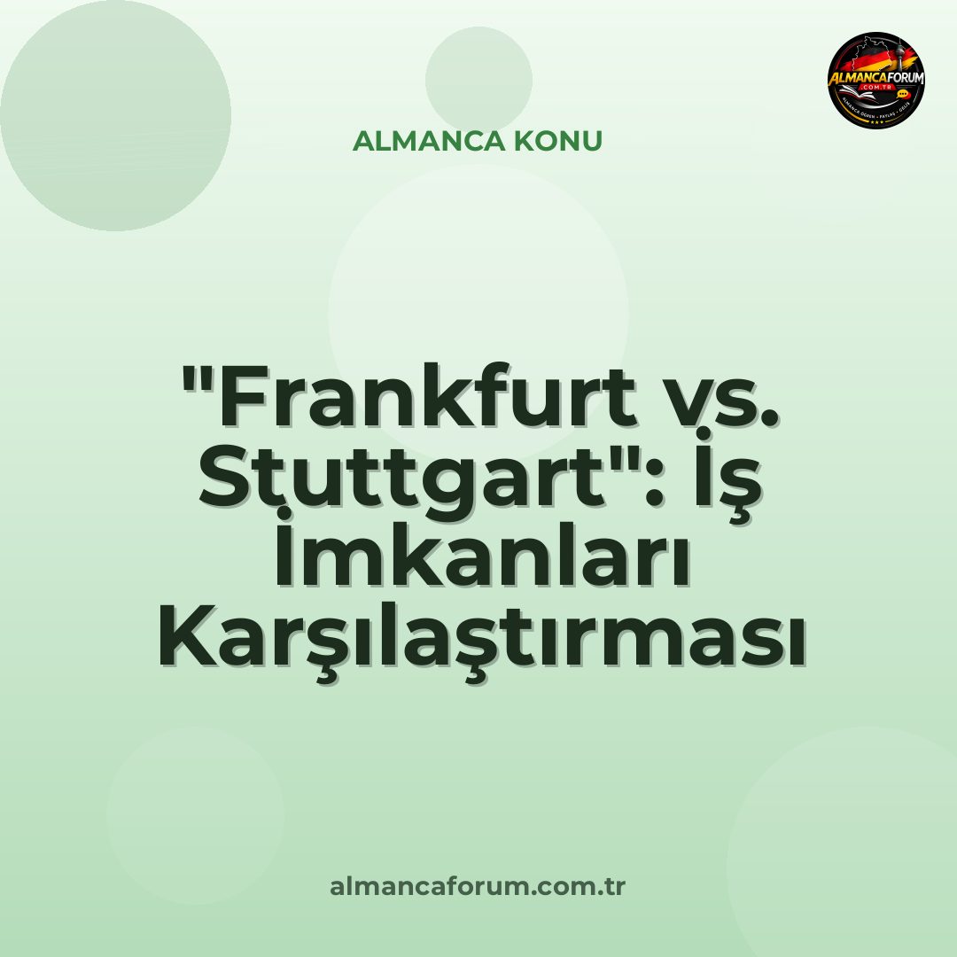 frankfurt-vs-stuttgart-is-imkanlari-karsilastirmasi.jpg