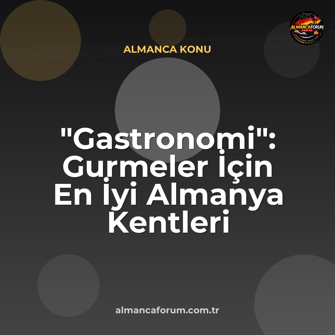 gastronomi-gurmeler-icin-en-iyi-almanya-kentleri.jpg
