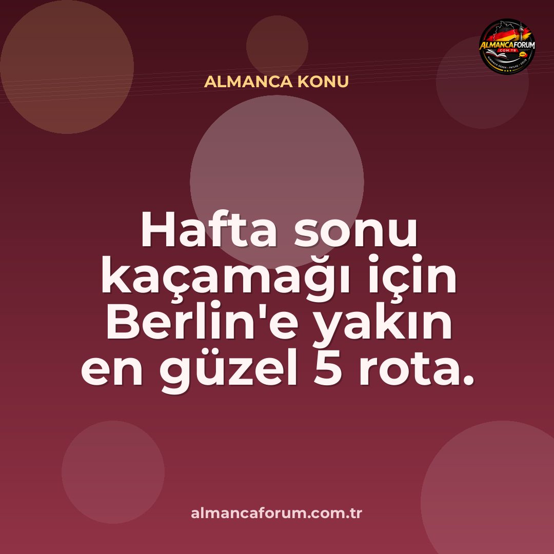 hafta-sonu-kacamagi-icin-berline-yakin-en-guzel-5-rota.jpg