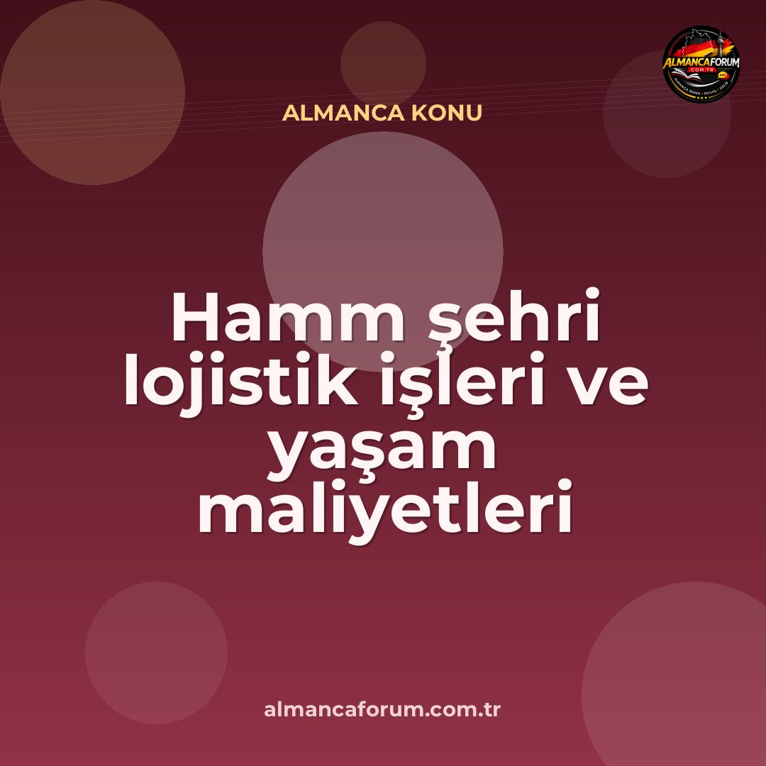 hamm-sehri-lojistik-isleri-ve-yasam-maliyetleri.jpg