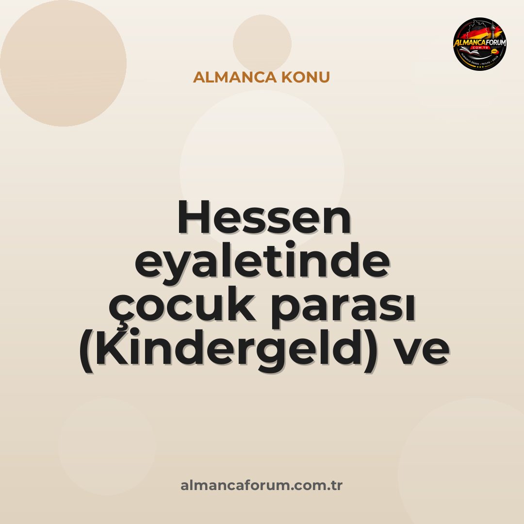 hessen-eyaletinde-cocuk-parasi-kindergeld-ve-ek-sosyal-yardimlar-nasil-2.jpg