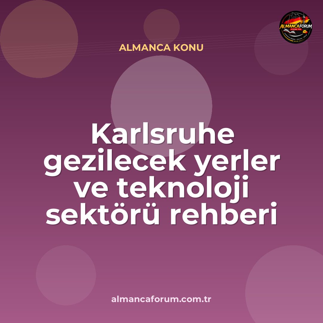 karlsruhe-gezilecek-yerler-ve-teknoloji-sektoru-rehberi.jpg