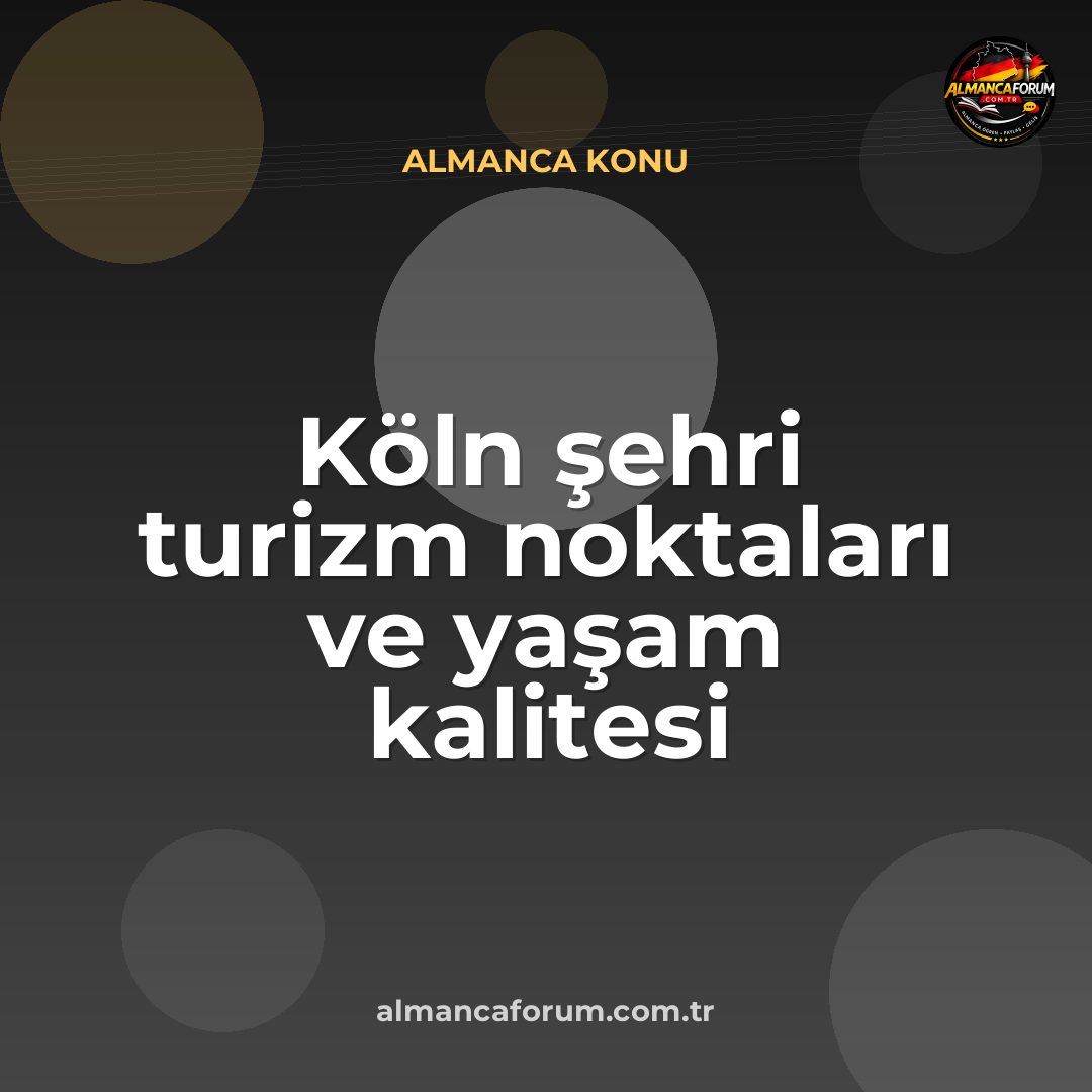 koln-sehri-turizm-noktalari-ve-yasam-kalitesi.jpg