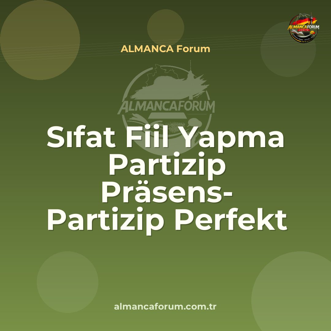 sifat-fiil-yapma-partizip-prasens-partizip-perfekt-ortaclar-almanca.jpg