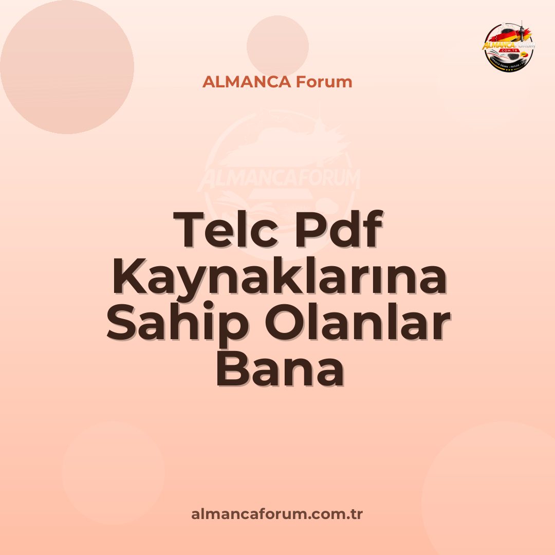 telc-pdf-kaynaklarina-sahip-olanlar-bana-gonderebilir-mi.jpg